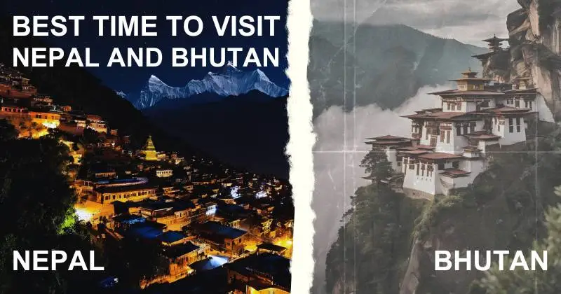 The Image is showing the best time to visit Nepal and Bhutan together