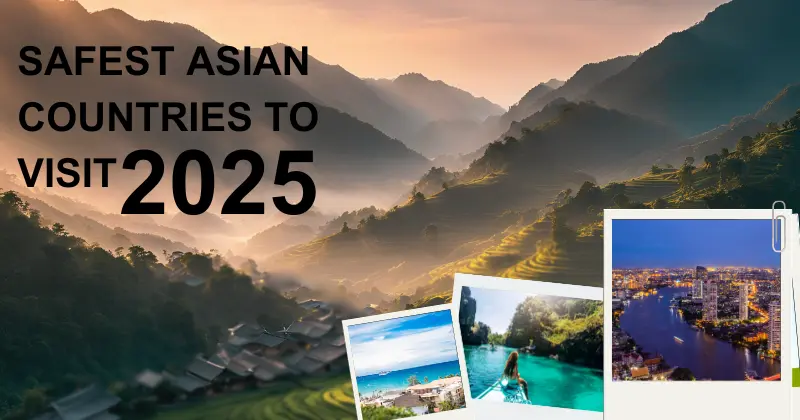 The image shows some of the safest Asian countries to visit in the future